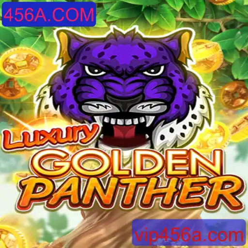 Descubra o Mundo de LUXURYGOLDENPANTHER em 456A.COM